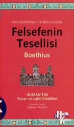 Felsefenin Tesellisi Humanitas Yunan ve Latin Klasikleri