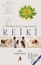 1. Derece İçin Uygulamalı Reiki