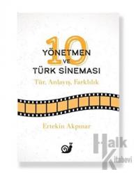 10 Yönetmen ve Türk Sineması