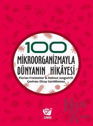 100 Mikroorganizmayla Dünyanın Hikayesi