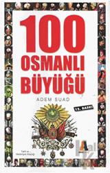 100 Osmanlı Büyüğü