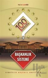 100 Soruda Başkanlık Sistemi