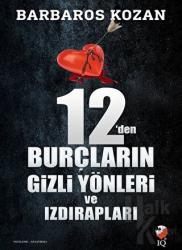 12’den Burçların Gizli Yönleri ve Izdırapları