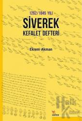 1262 -1845 Yılı Siverek Kefalet Defteri