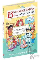 13 Numaralı Sınıf'ın Şanssız Piyango Talihlileri