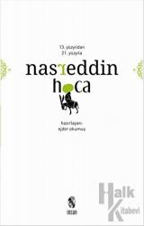 13. Yüzyıldan 21. Yüzyıla Nasreddin Hoca