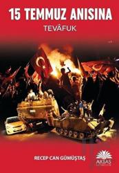 15 Temmuz Anısına - Tevafuk