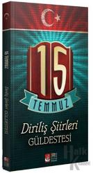 15 Temmuz Diriliş Şiirleri Güldestesi