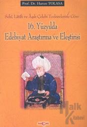 16. Yüzyılda Edebiyat Araştırma ve Eleştirisi