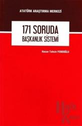 171 Soruda Başkanlık Sistemi