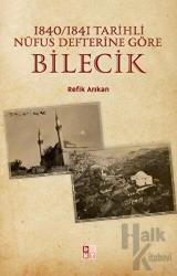 1840-1841 Tarihli Nüfus Defterine Göre Bilecik