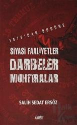 1876'dan Bugüne Siyasi Faaliyetler, Darbeler, Muhtıralar