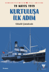 19 Mayıs 1919 Kurtuluşa İlk Adım