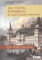 19. Yüzyıl İstanbulu Bir İngiliz Seyyahının İzlenimleri