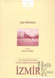 19. Yüzyılın İlk Yarısında Fransız Gezginlerin Anlatımlarında İzmir