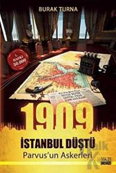 1909 İstanbul Düştü Parvus'un Askerleri