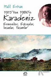 1915’ten 1980’e Karadeniz Ermeniler, Eşkıyalar, İnsanlar, Yaşamlar