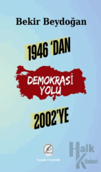 1946’dan 2002’ye Demokrasi Yolu