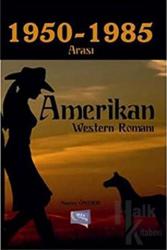 1950-1985 Arası Amerikan Western Romanı