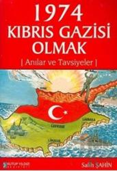 1974 Kıbrıs Gazisi Olmak