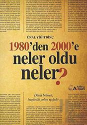 1980’den 2000’e Neler Oldu Neler?