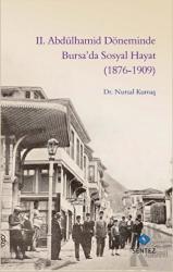 2. Abdülhamid Döneminde Bursa’da Sosyal Hayat (1876-1909)