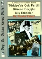 2. Dünya Savaşından Sonra Türkiye’de Çok Partili Düzene Geçişte Dış Etkenler