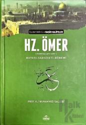 2. Halife Hz. Ömer (ra) - Hayatı, Şahsiyeti ve Dönemi