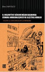 2. Meşrutiyet Dönemi Mizah Basınında Osmanlı Modernleşmesi ve Eleştirel Kodlar Kalem ve Cem Dergileri Üzerinden