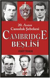 20. Asrın Casusluk Şebekesi - Cambridge Beşlisi