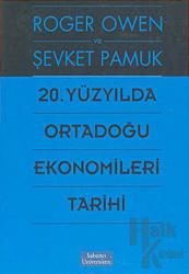 20.Yüzyılda Ortadoğu Ekonomileri Tarihi (Ciltli)