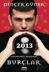 2013 Astroloji Rehberi ve Burçlar