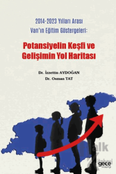 2014-2023 Yılları Arası Van'ın Eğitim Göstergeleri : Potansiyelin Keşfi ve Gelişimin Yol Haritası