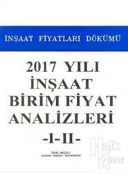 2017 Yılı İnşaat Birim Fiyat Analizleri 1-2 (2 Cilt) İnşaat Fiyatları Dökümü