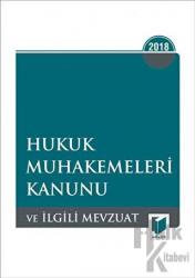 2018 Hukuk Muhakemeleri Kanunu ve İlgili Mevzuat