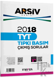 2018 TYT Arşiv Serisi Tıpkı Basım Çıkmış Sorular Tamamı Video Çözümlü