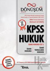 2019 Dönüşüm KPSS Hukuk - Kamu Hukuku Cilt 2 - İdare Hukuku - İdari Yargılama Hukuku