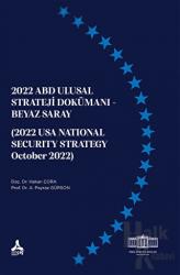 2022 Abd Ulusal Strateji Dokümanı - Beyaz Saray (2022 Usa Natıonal Securıty Strategy October 2022)