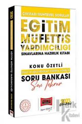 2023 Eğitim Müfettiş Yardımcılığı Sınavına Hazırlık Çıkması Muhtemel Sorular Mali ve Adli Mevzuat Kısmına Yönelik Son Tekrar Konu Özetli Açıklamalı Soru Bankası