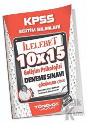 KPSS Eğitim Bilimleri Gelişim Psikolojisi 10x15 Deneme Çözümlü