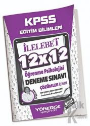 KPSS Eğitim Bilimleri Öğrenme Psikolojisi 12x12 Deneme Çözümlü