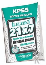 KPSS Eğitim Bilimleri Öğretim İlke ve Yöntemleri 21x7 Deneme Çözümlü