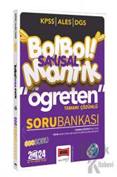 2024 KPSS ALES DGS Bol Bol Öğreten Sayısal Mantık Tamamı Çözümlü 600 Soru Bankası