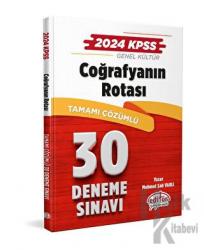 2024 KPSS Coğrafyanın Rotası Tamamı Çözümlü 30 Deneme Sınavı