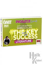 2024 ÖABT İngilizce Öğretmenliği The Key To Success Litarature Kapsamlı Ders Notları