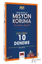 2024 Polis Meslek İçi Misyon Koruma Sınavlarına Hazırlık Yıldız Serisi Diplomat 10 Deneme