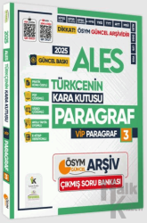 2025 ALES Türkçenin Kara Kutusu ÖSYM VİP Paragraf 3 Konu Özetli Çözümlü Çıkmış Soru Arşivi Bankası