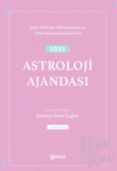 2025 Astroloji Ajandası Sabit Yıldızlar, Olumlamalar ve 
Tüm Gökyüzü Geçişleri