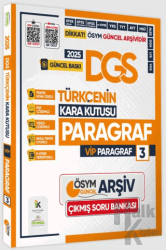 2025 DGS Türkçenin Kara Kutusu ÖSYM VİP Paragraf 3 Konu Özetli Çözümlü Çıkmış Soru Arşivi Bankası