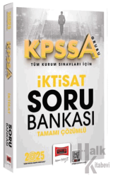 2025 KPSS-A Grubu Tüm Kurum Sınavları İçin Tamamı Çözümlü İktisat Soru Bankası